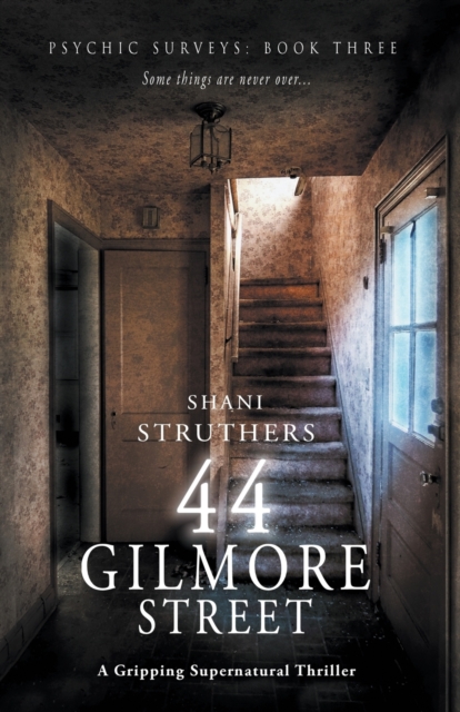 Psychic Surveys Book Three: 44 Gilmore Street