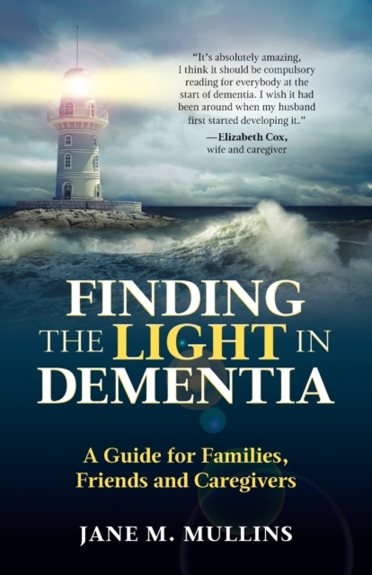 Finding the Light in Dementia