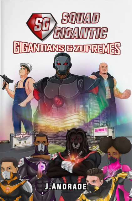 Squad Gigantic - Gigantians & Zupremes