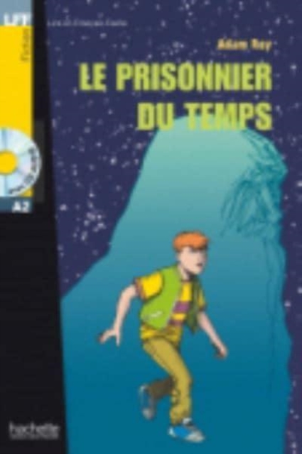 Le prisonnier du temps + audio download - LFF A2