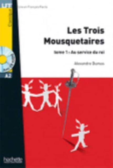 Les trois Mousquetaires Tome 1 Au service du Roi + audio download