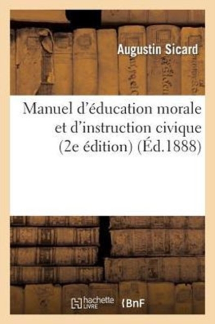 Manuel d'?ducation Morale Et d'Instruction Civique (2e ?dition)