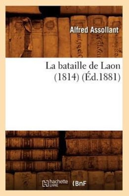 La Bataille de Laon (1814) (Ed.1881)