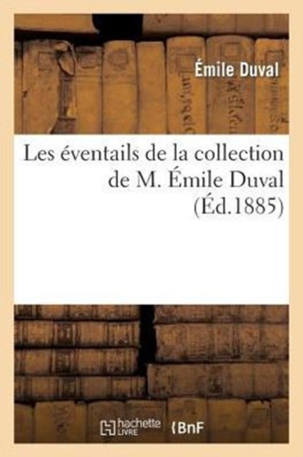 Les Eventails de la Collection de M. Emile Duval