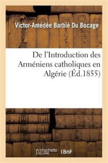 de l'Introduction Des Arm?niens Catholiques En Alg?rie