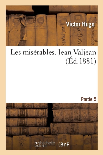 Les Miserables. Jean Valjean Partie 5