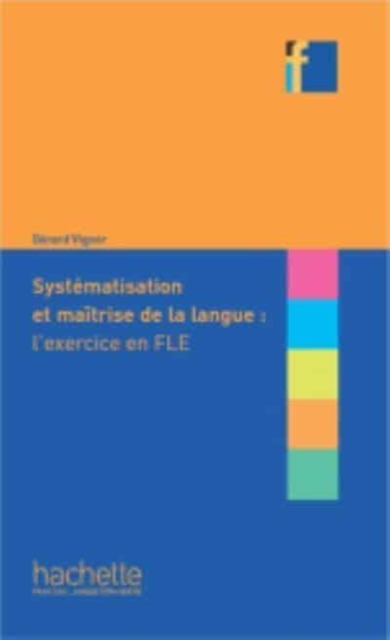 Systematisation et maitrise de la langue