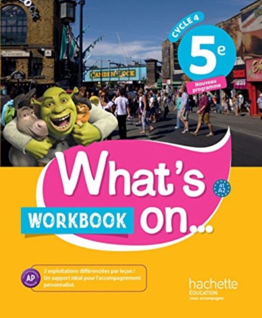 What's On Anglais 5e Cycle 4 - Workbook