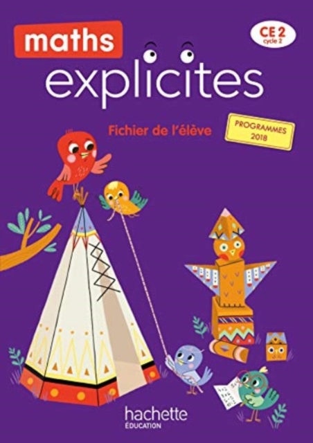 Maths explicites CE2 Fichier de l'eleve