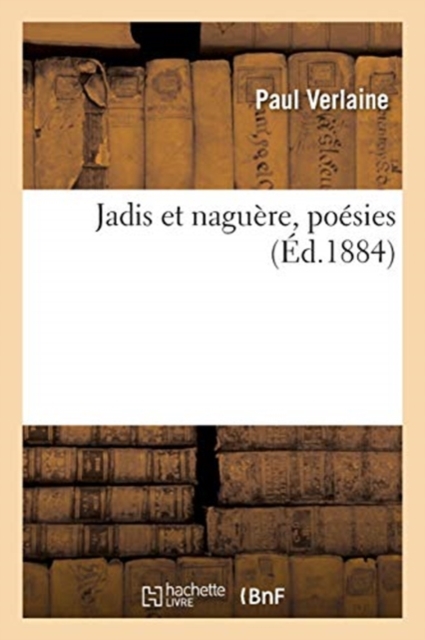 Jadis Et Naguere, Poesies