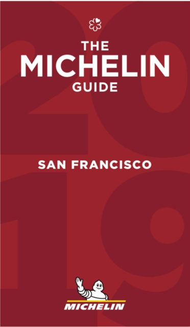 San Francisco - The MICHELIN Guide 2019