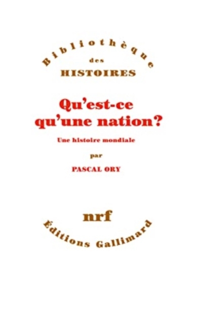 Qu'est-ce qu'une nation? - Une histoire mondiale