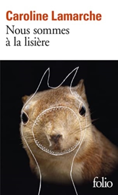 Nous sommes a la lisiere