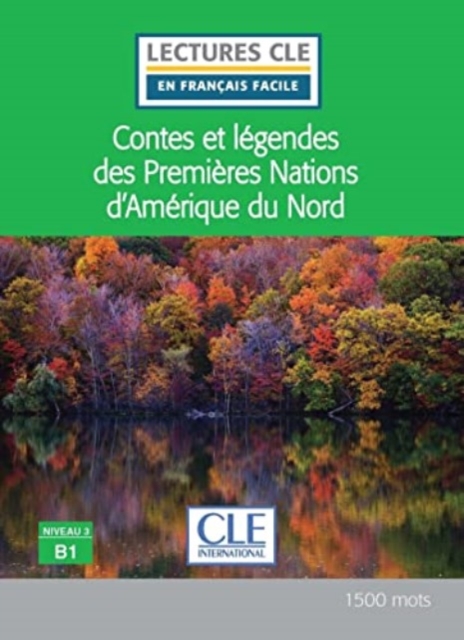 Contes et legendes des Premieres Nations d'Amerique du Nord
