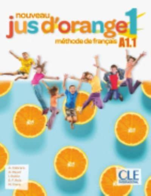 Nouveau Jus d'orange 1: Niveau A1.1 - Livre de l'eleve + DVD