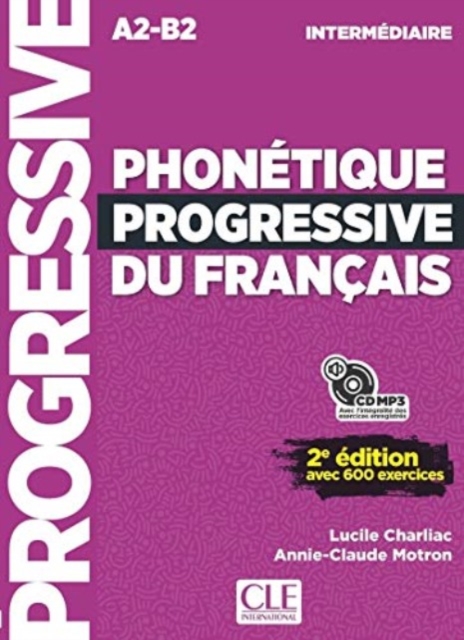 Phonetique progressive du francais: Niveau intermediaire (A2/B1) + CD