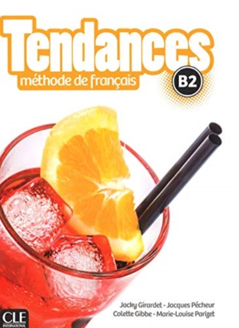 Tendances: Livre de l'eleve - B2 + DVD