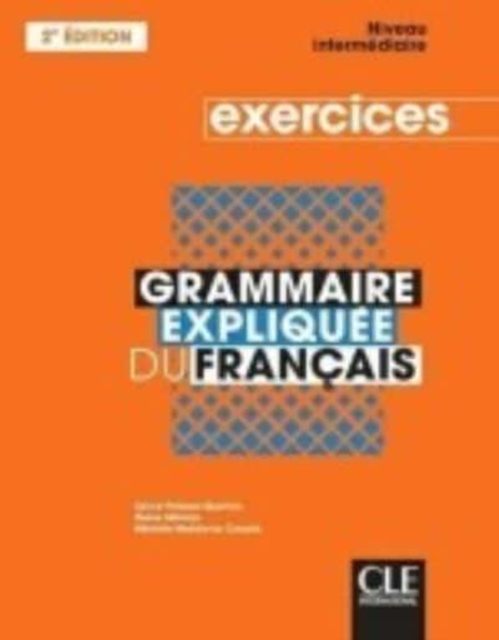 Grammaire expliquee du francais