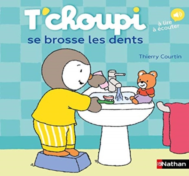 T'choupi se brosse les dents - A lire a ecouter
