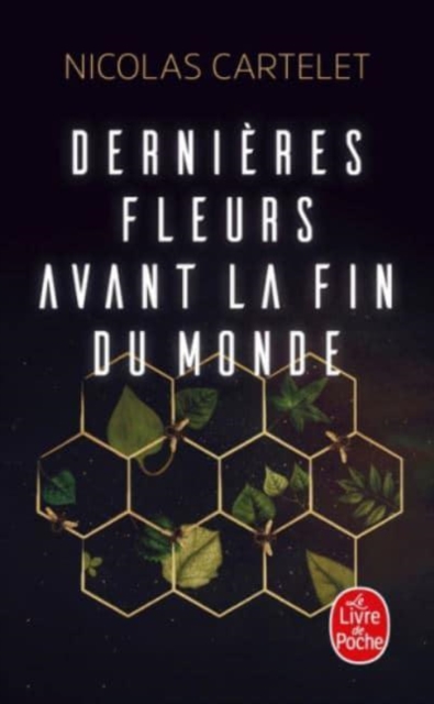 Dernieres fleurs avant la fin du monde