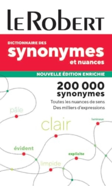 Dictionnaire de Synonymes, Nuances et Contraires poche
