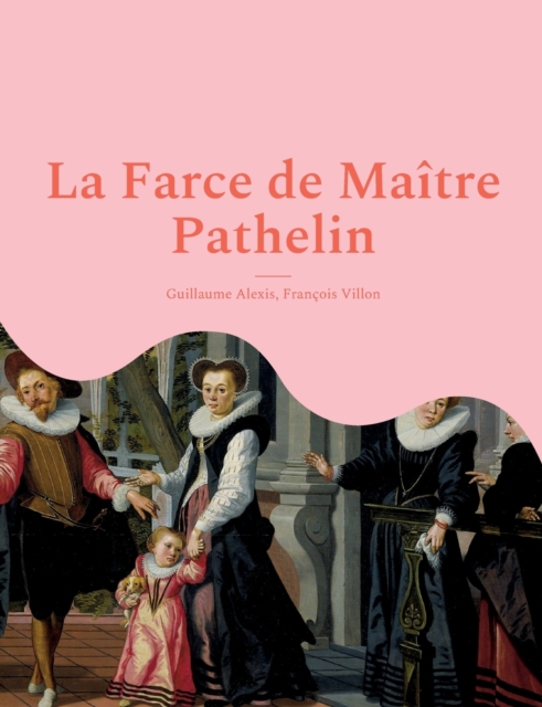 Farce de Maitre Pathelin