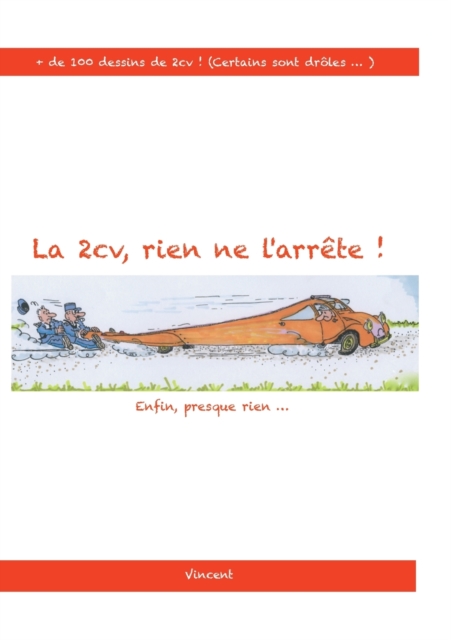 2cv, rien ne l'arrete !