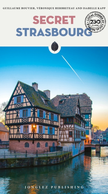 Secret Strasbourg Guide