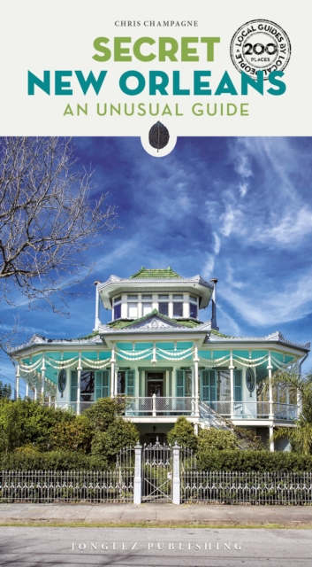 Secret New Orleans Guide