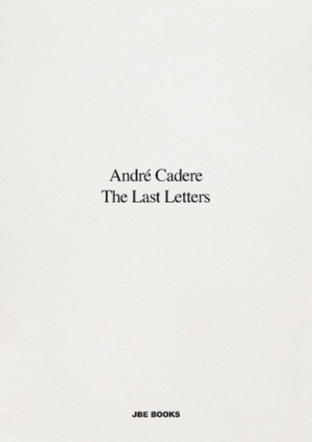 Last Letters (Letters About a Work)