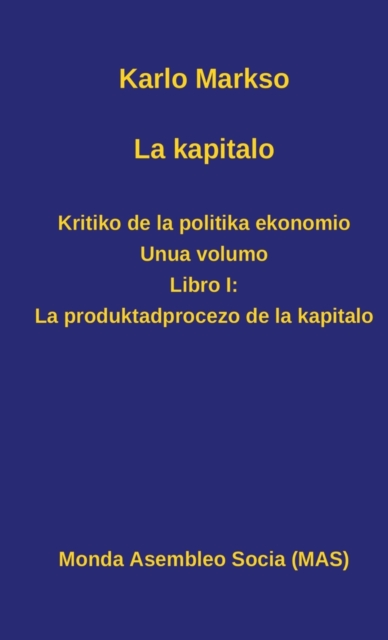 La kapitalo. Kritiko de la politika ekonomio. Unua volumo