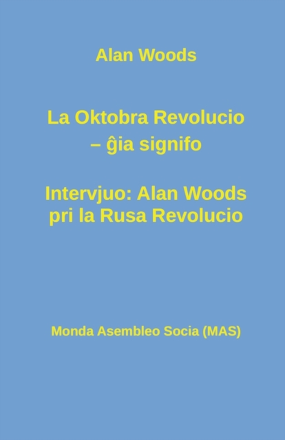 La Oktobra Revolucio -- gia  signifo; Intervjuo