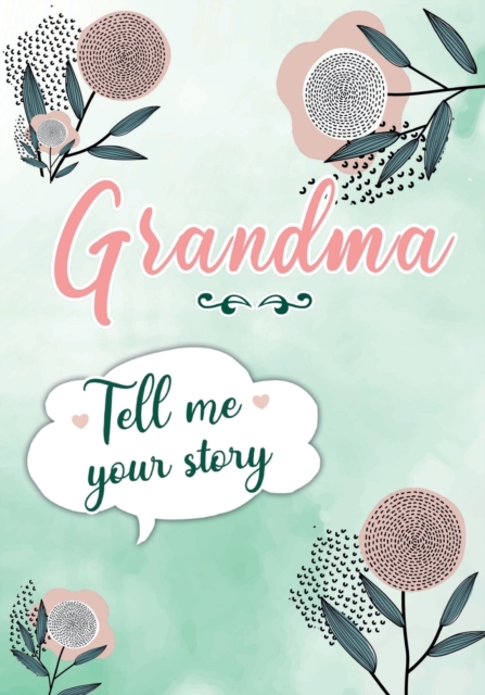 Grandma Tell me your Story