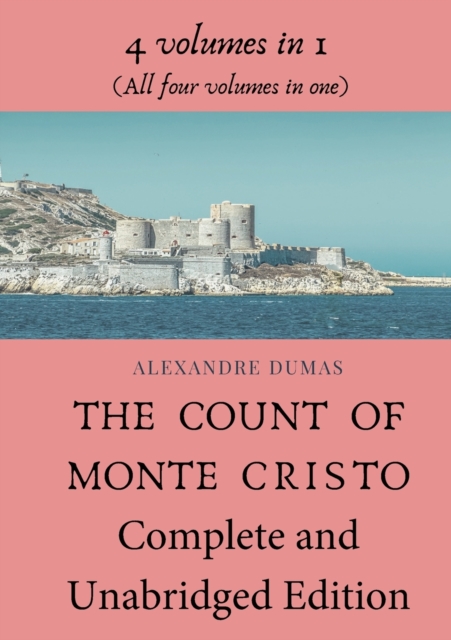 Count of Monte Cristo Complete and Unabridged Edition