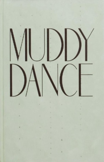 Muddy Dance