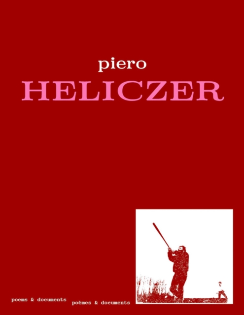 Piero Heliczer - Poems & Documents