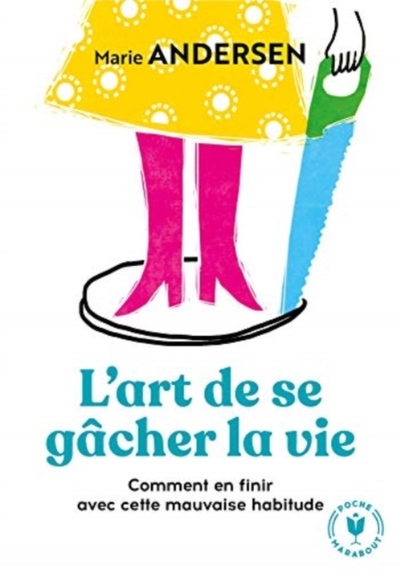 L'art de se gacher la vie