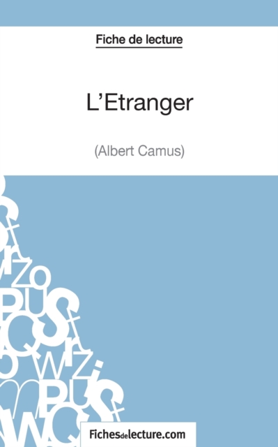 L'Etranger d'Albert Camus (Fiche de lecture)