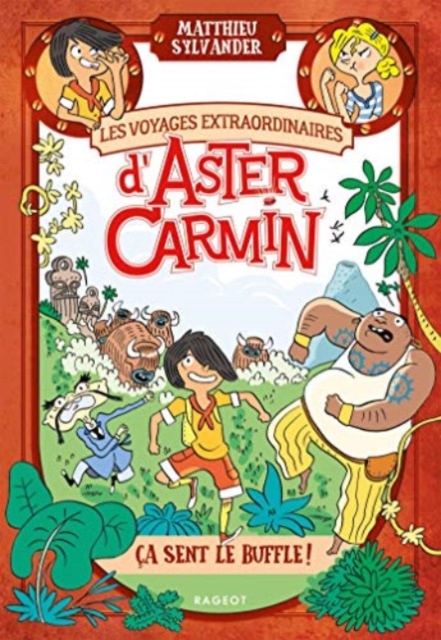 Les voyages extraordinaires d'Aster Carmin
