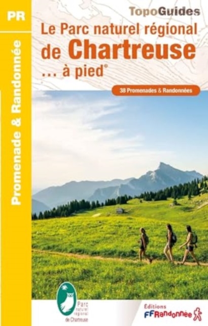 Le Parc naturel regional de Chartreuse a pied