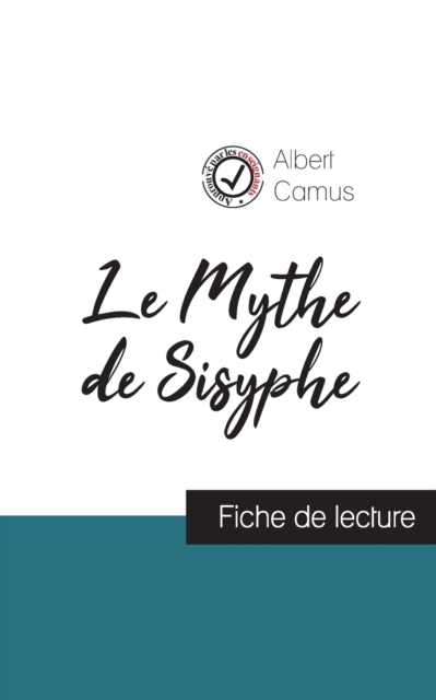 Mythe de Sisyphe de Albert Camus (fiche de lecture et analyse complete de l'oeuvre)