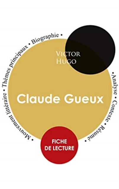 Fiche de lecture Claude Gueux (Etude integrale)