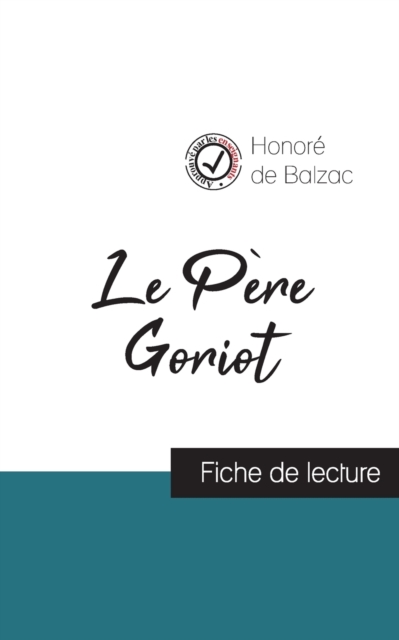 Pere Goriot de Balzac (fiche de lecture et analyse complete de l'oeuvre)