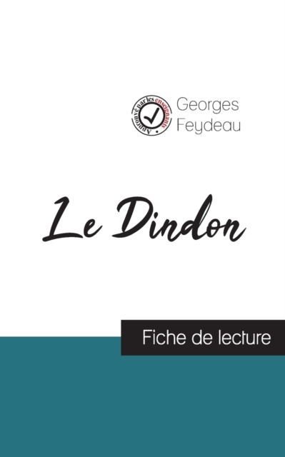 Dindon de Georges Feydeau (fiche de lecture et analyse complete de l'oeuvre)