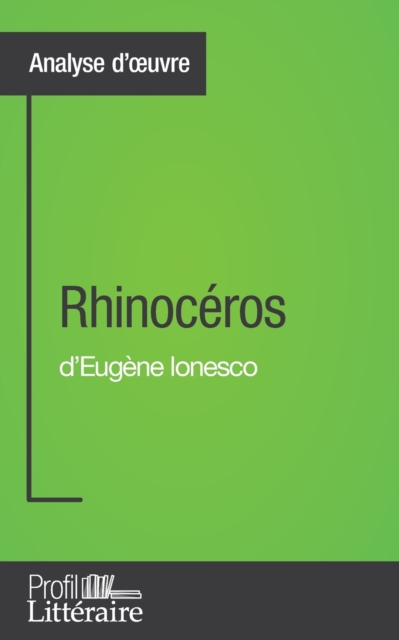 Rhinoceros d'Eugene Ionesco (Analyse approfondie)