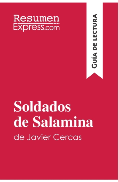 Soldados de Salamina de Javier Cercas (Guia de lectura)