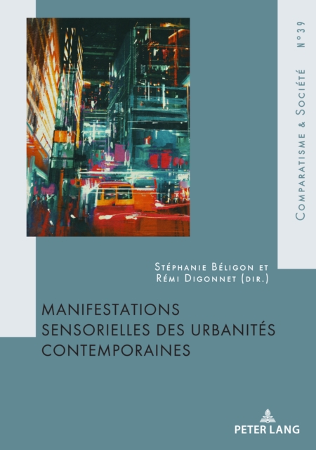 Manifestations Sensorielles Des Urbanites Contemporaines