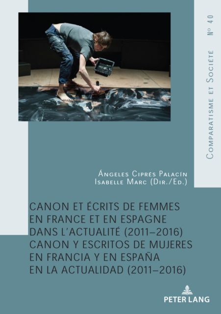 Canon Et Ecrits de Femmes En France Et En Espagne Dans l'Actualite (2011-2016)