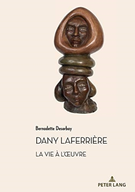 Dany Laferriere. La Vie A l'Oeuvre