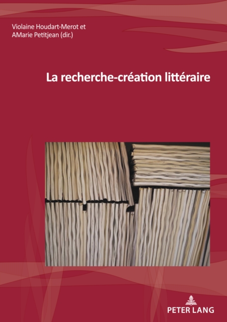 La Recherche-Creation Litteraire